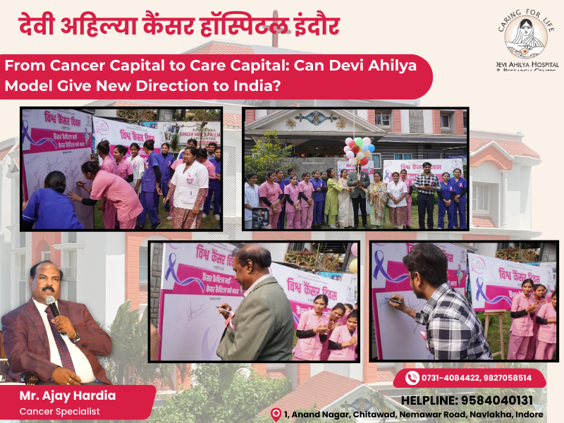 Cancer awareness activity at Devi Ahilya Cancer Hospital Indore promoting Cancer Care in Indore through World Cancer Day initiative